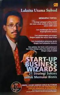 Image of Start-Up Business Wizards : 21 Strategi Sukses untuk Memulai Bisnis